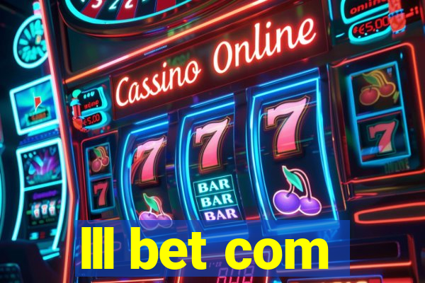 lll bet com
